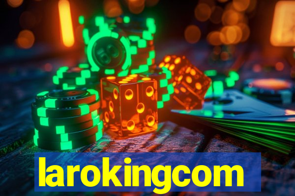 larokingcom