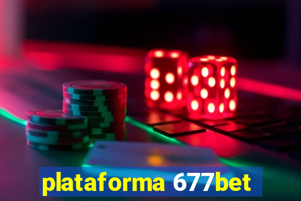 plataforma 677bet