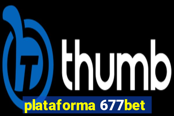 plataforma 677bet