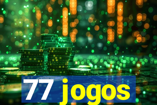 77 jogos