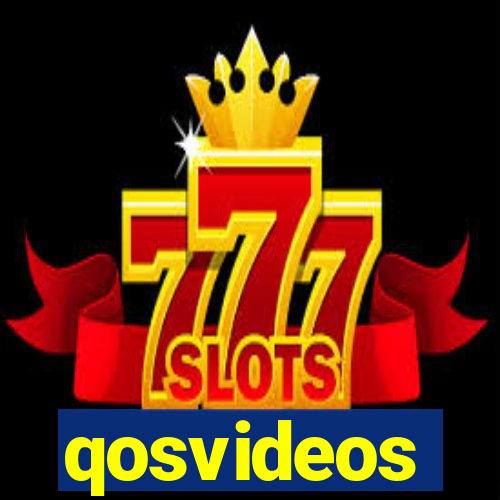 qosvideos