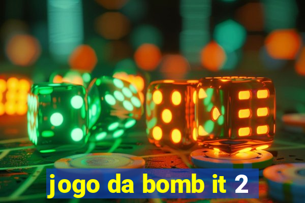 jogo da bomb it 2