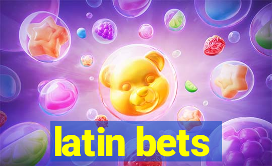 latin bets