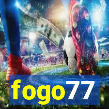 fogo77