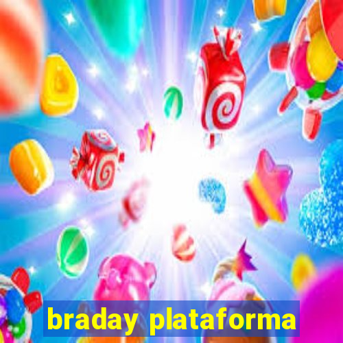 braday plataforma