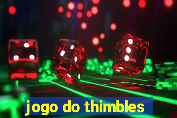 jogo do thimbles