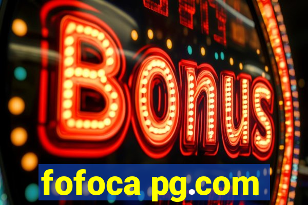 fofoca pg.com