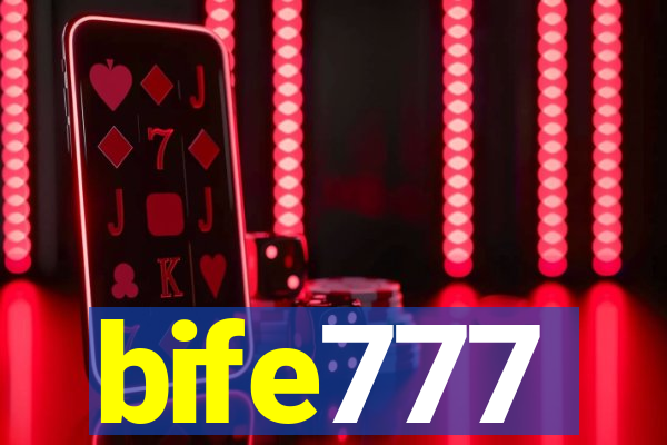 bife777