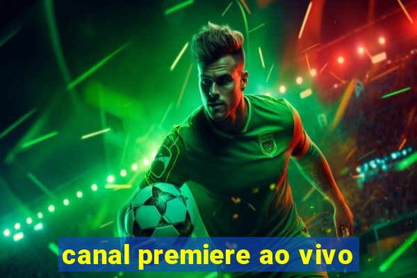 canal premiere ao vivo