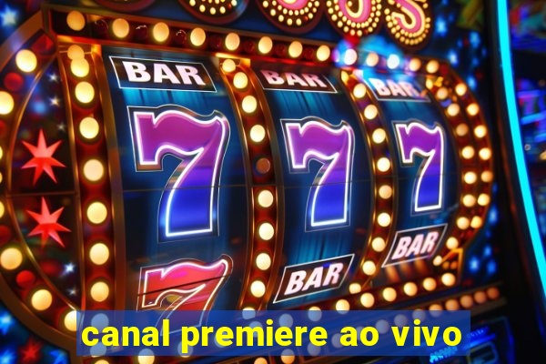 canal premiere ao vivo