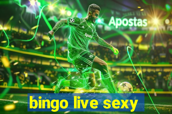 bingo live sexy