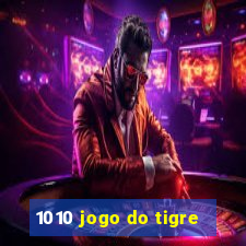 1010 jogo do tigre