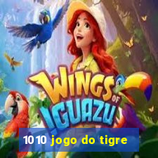 1010 jogo do tigre