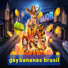 gaybananas brasil