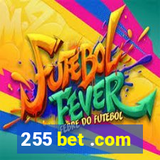 255 bet .com