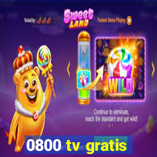 0800 tv gratis