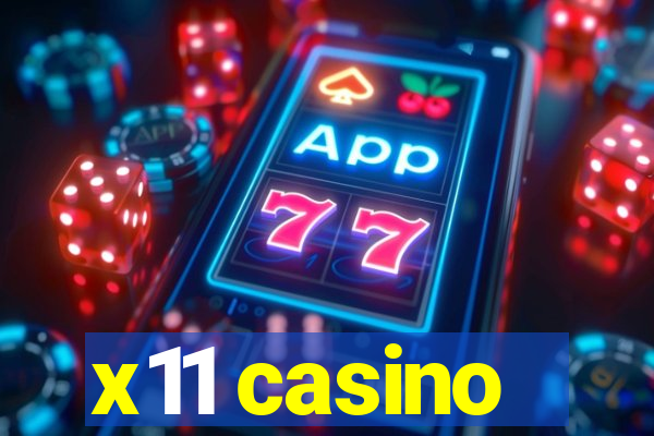 x11 casino