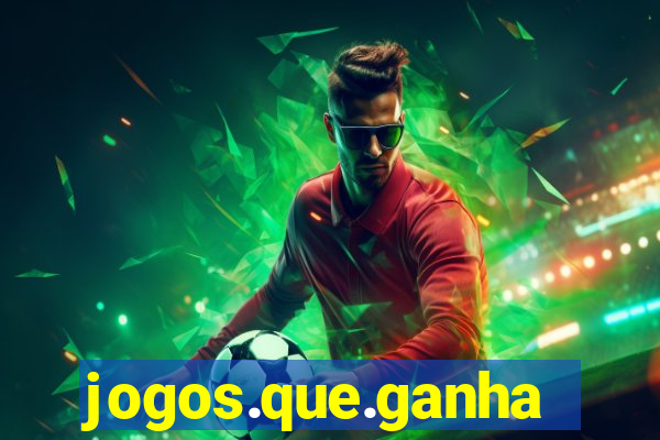 jogos.que.ganham.dinheiro