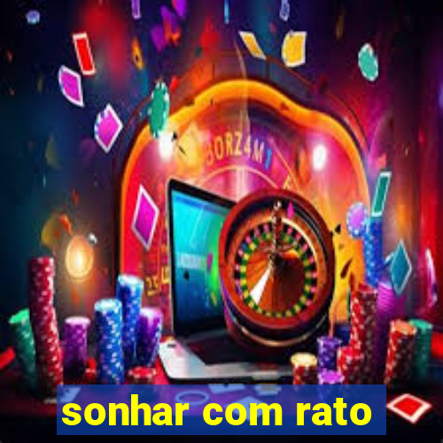 sonhar com rato