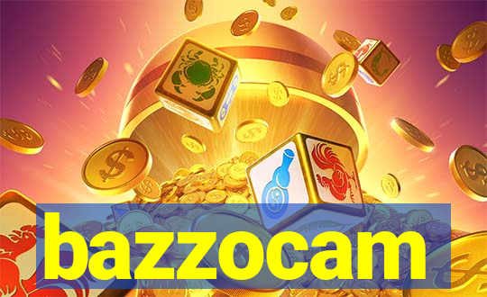 bazzocam