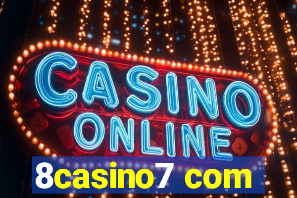 8casino7 com