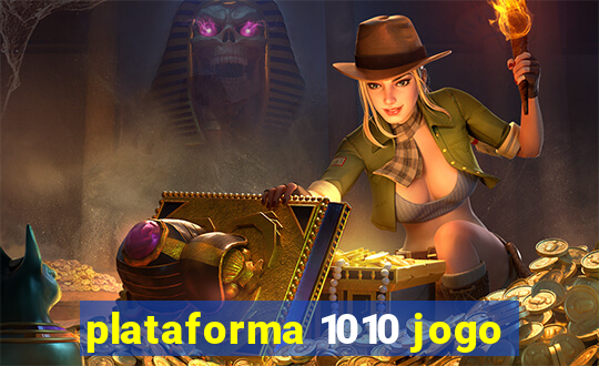 plataforma 1010 jogo