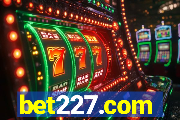 bet227.com