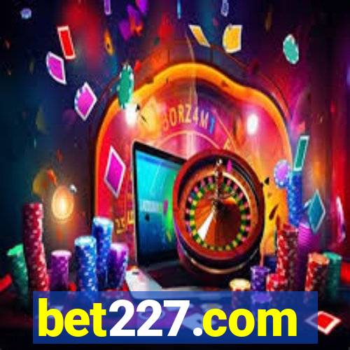 bet227.com