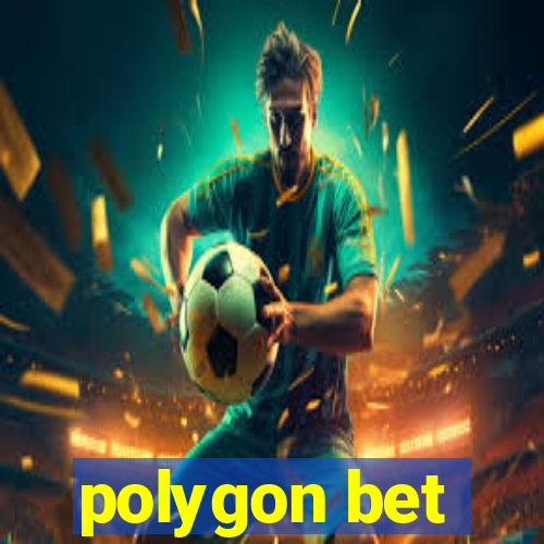 polygon bet