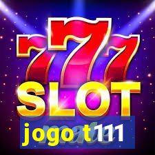 jogo t111