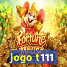 jogo t111