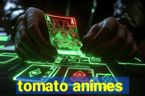 tomato animes