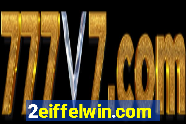 2eiffelwin.com