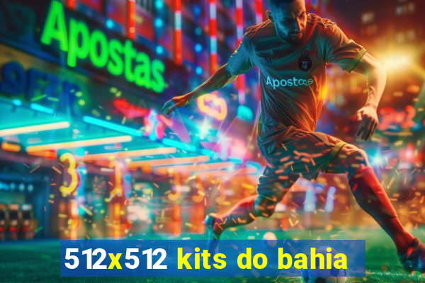 512x512 kits do bahia