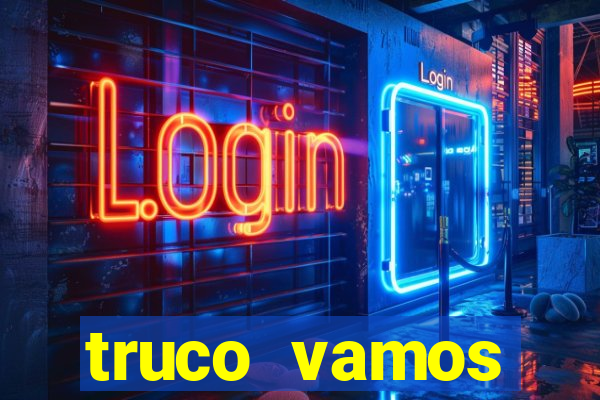 truco vamos download pc