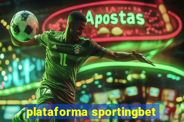 plataforma sportingbet