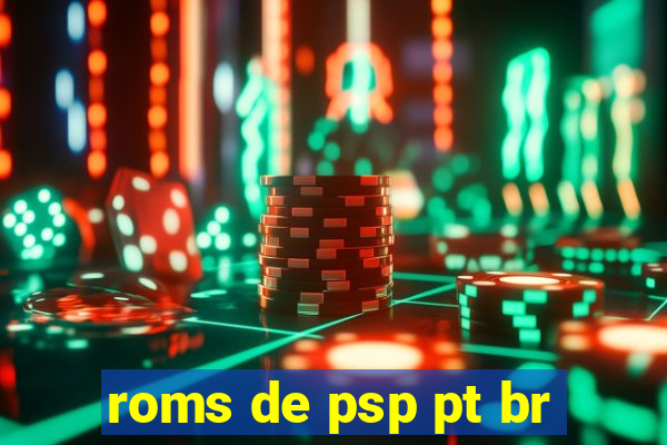 roms de psp pt br