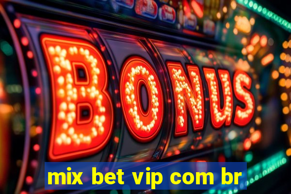 mix bet vip com br