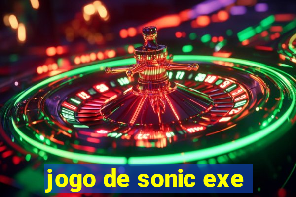 jogo de sonic exe