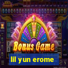 lil yun erome