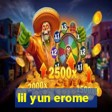 lil yun erome