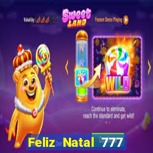 Feliz Natal 777 plataforma login