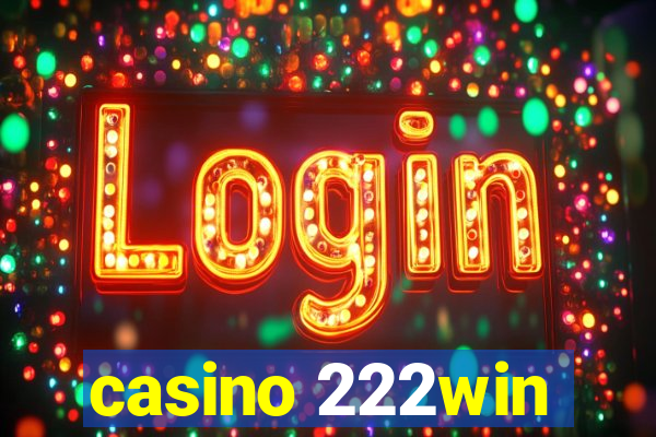 casino 222win