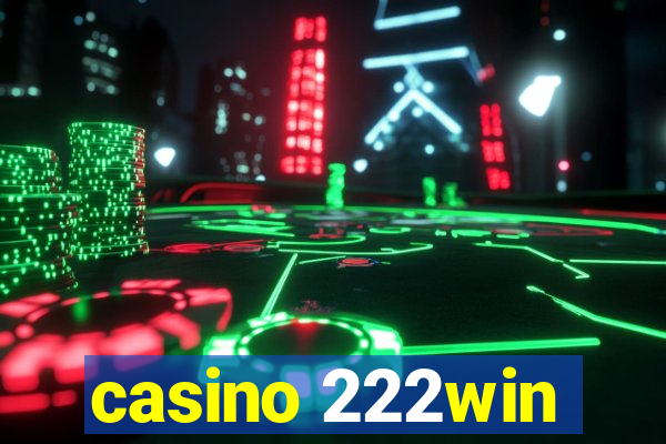 casino 222win