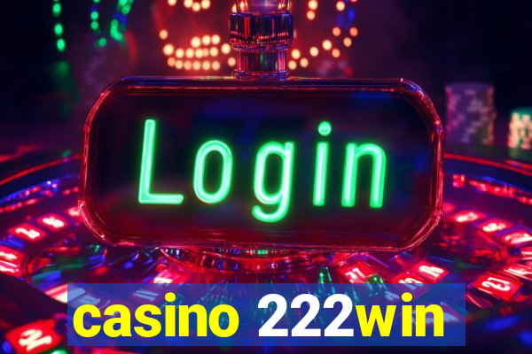 casino 222win