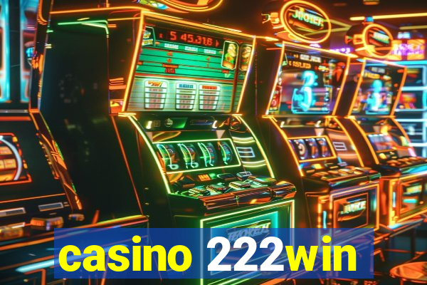 casino 222win