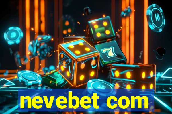 nevebet com