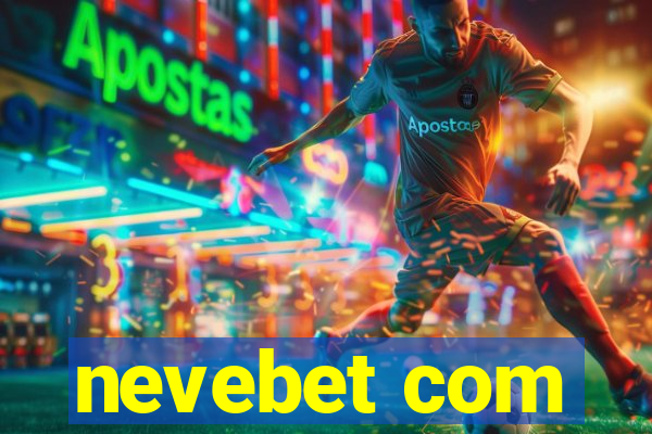 nevebet com