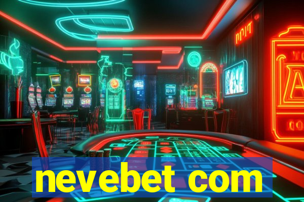 nevebet com