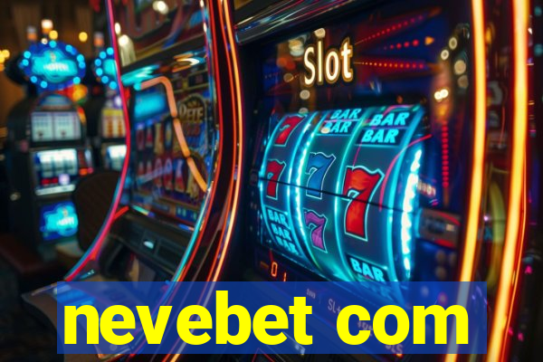 nevebet com